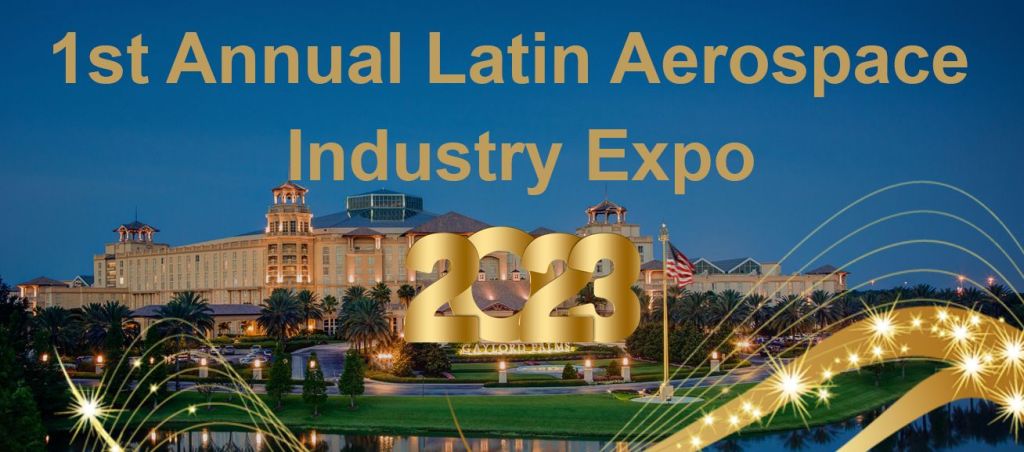 Latino Pilots Association to Host First-Ever Latin Aerospace Industry Expo in 2023